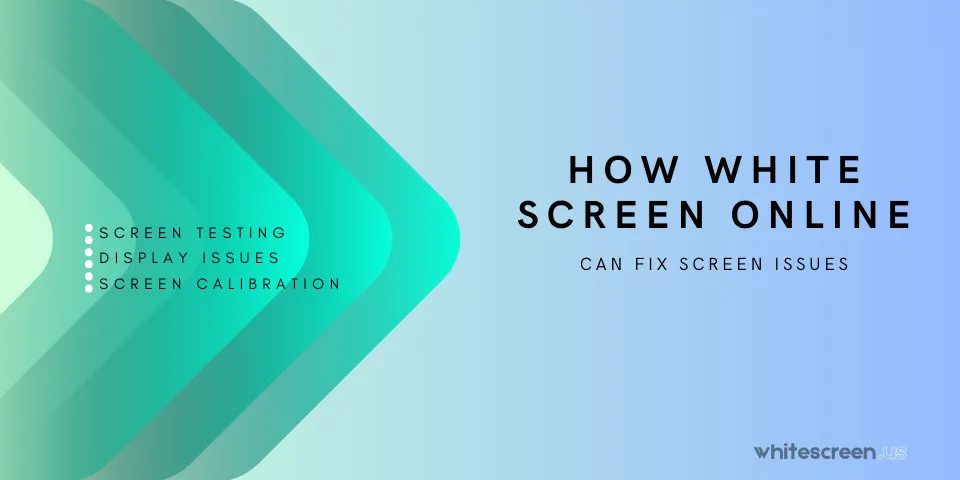 How White Screen Online Can Fix Screen Issues and Other Uses